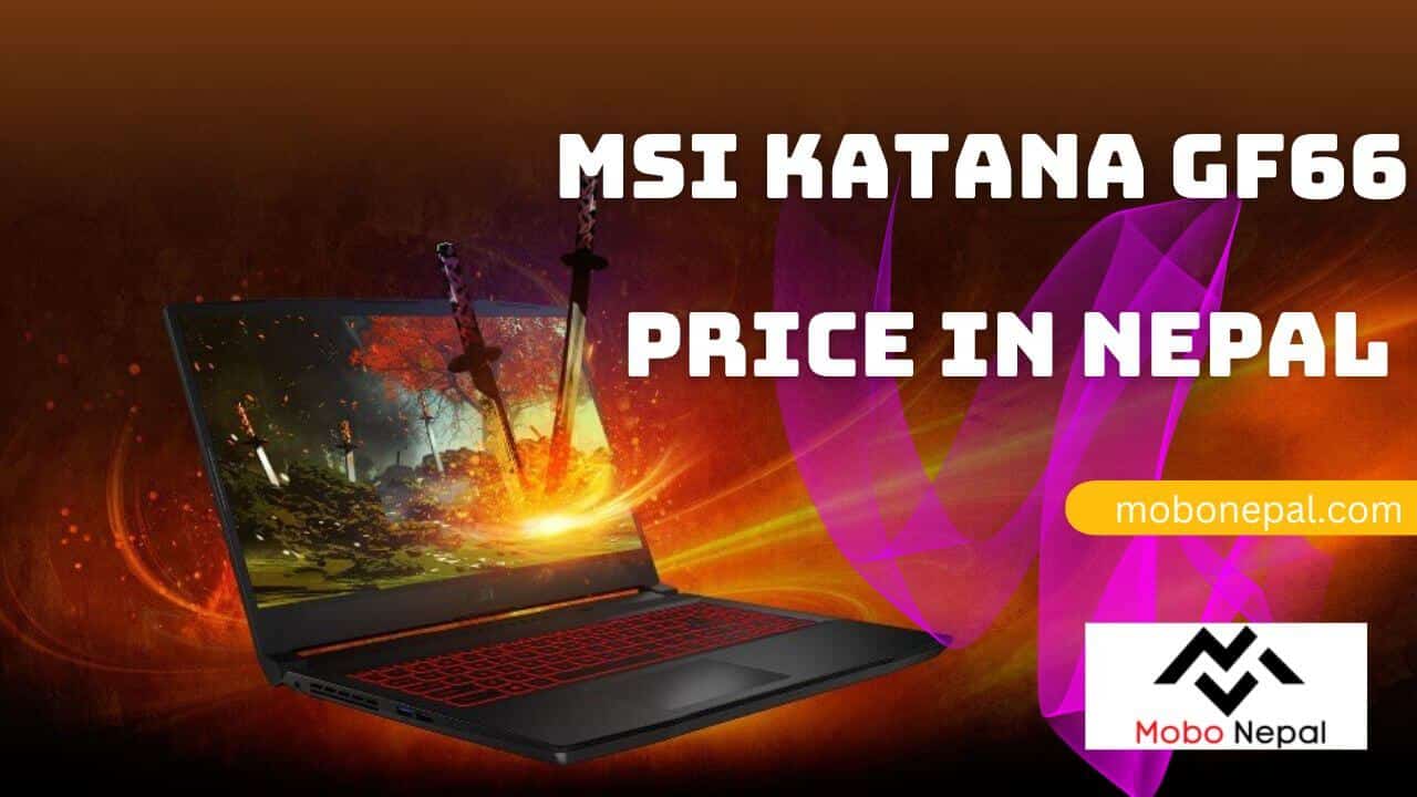 MSI Katana GF66 Price in Nepal