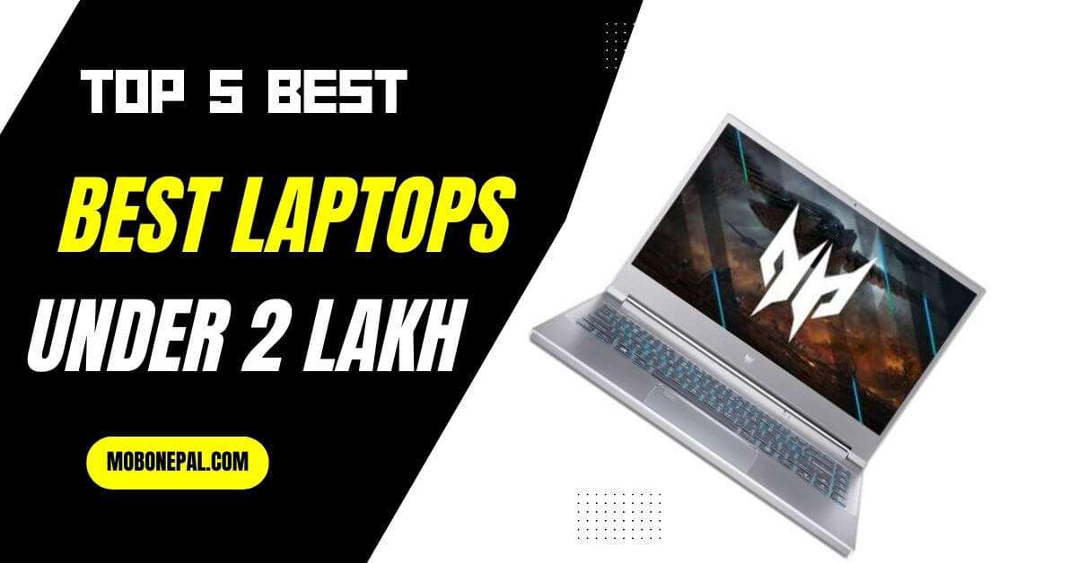 Best Laptops Under 2 Lakh in Nepal