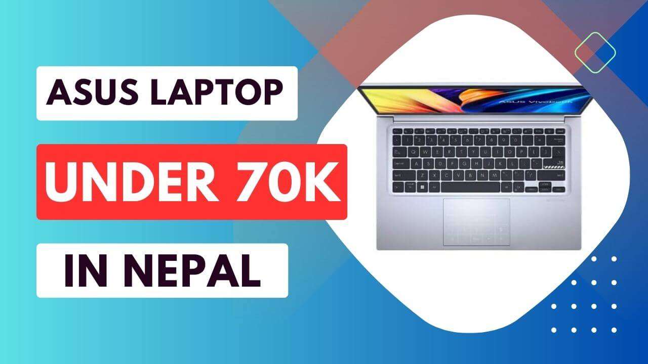 Asus laptop Under 70000 in Nepal