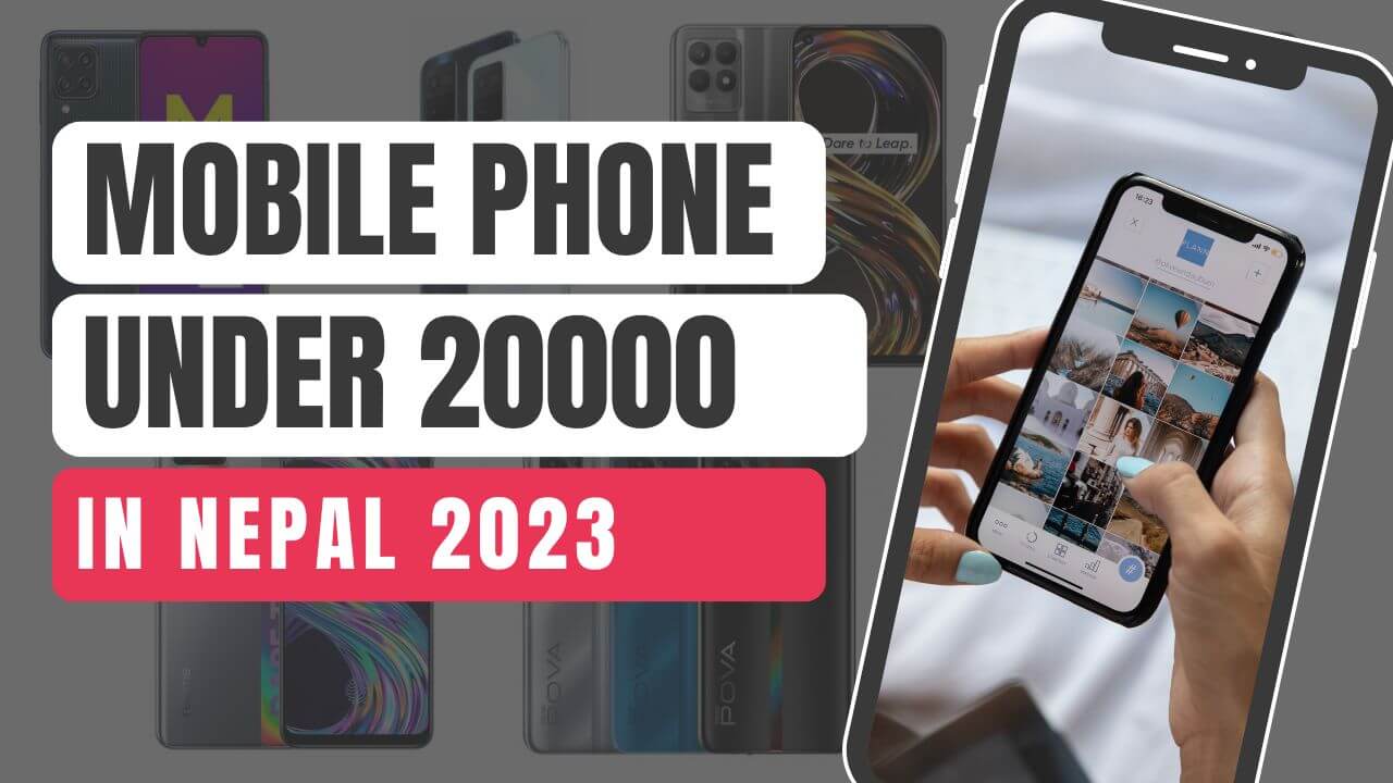 Best Mobile Phone Under 20000 in Nepal